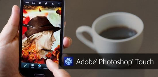 unnamed 550x268 Adobe Photoshop Touch for Android and iOs